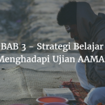 BAB 3 – Strategi Belajar Menghadapi Ujian AAMAI